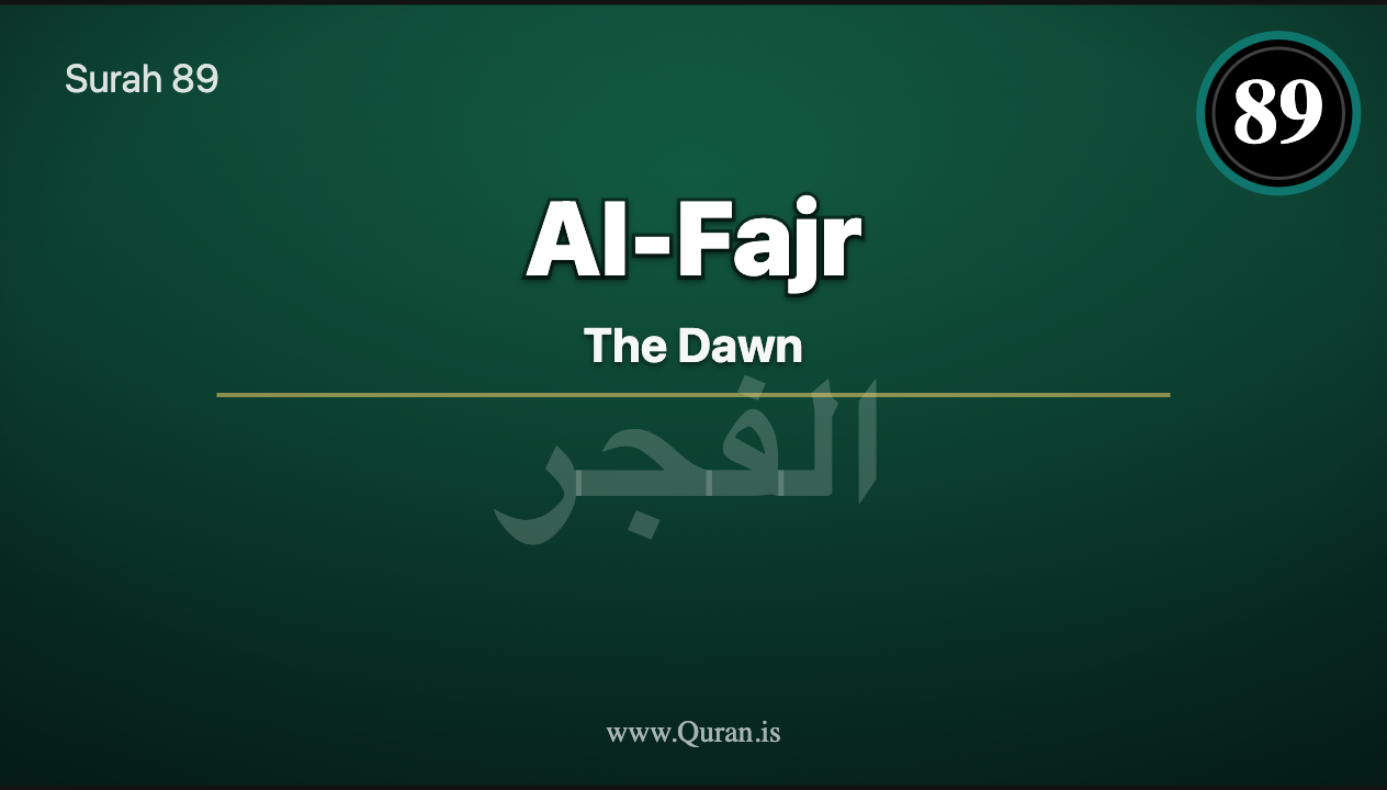 Surah Al-Fajr (The Dawn - Transliteration) — سُورَة الفجر